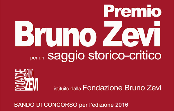 Bando di concorso per la 10a edizione del Premio Bruno Zevi