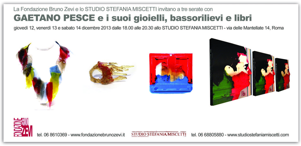 Mostra e presentazione del libro: 2002 – 2012 Gaetano Pesce per la Fondazione Bruno Zevi