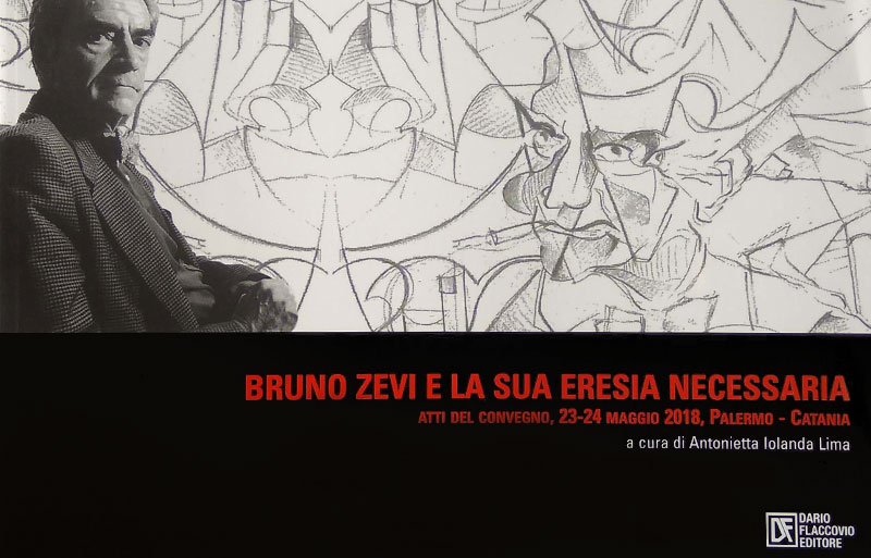 Bruno Zevi Eresia Necessaria