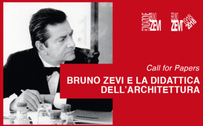 Call for Papers – Bruno Zevi e la didattica dell’architettura