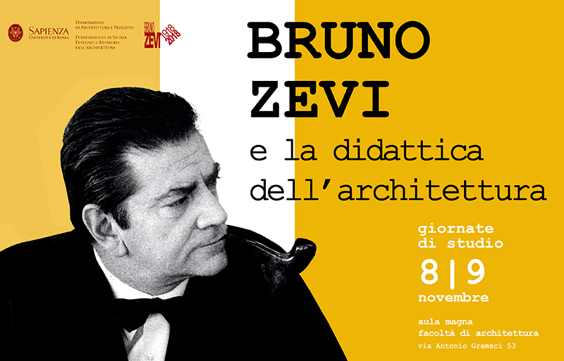 (Italiano) Incontro «Bruno Zevi e la didattica dell’architettura» – 8/9 Novembre, Roma