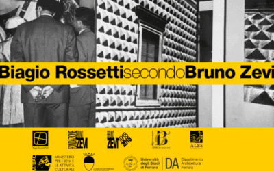 Giornata di studi «Biagio Rossetti secondo Bruno Zevi» – Ferrara, 23 maggio 2019