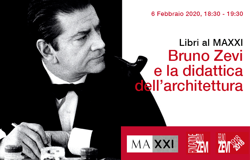 (Italiano) Libri al MAXXI. Bruno Zevi e la didattica dell’architettura