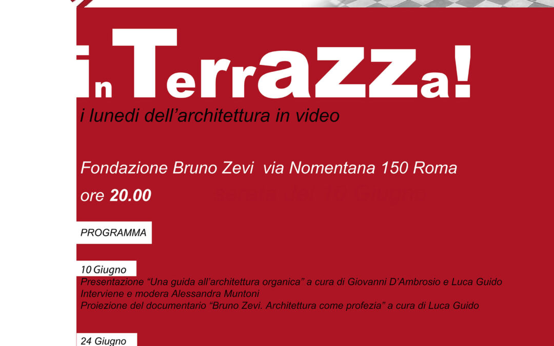 LA FONDAZIONE BRUNO ZEVI IN TERRAZZA